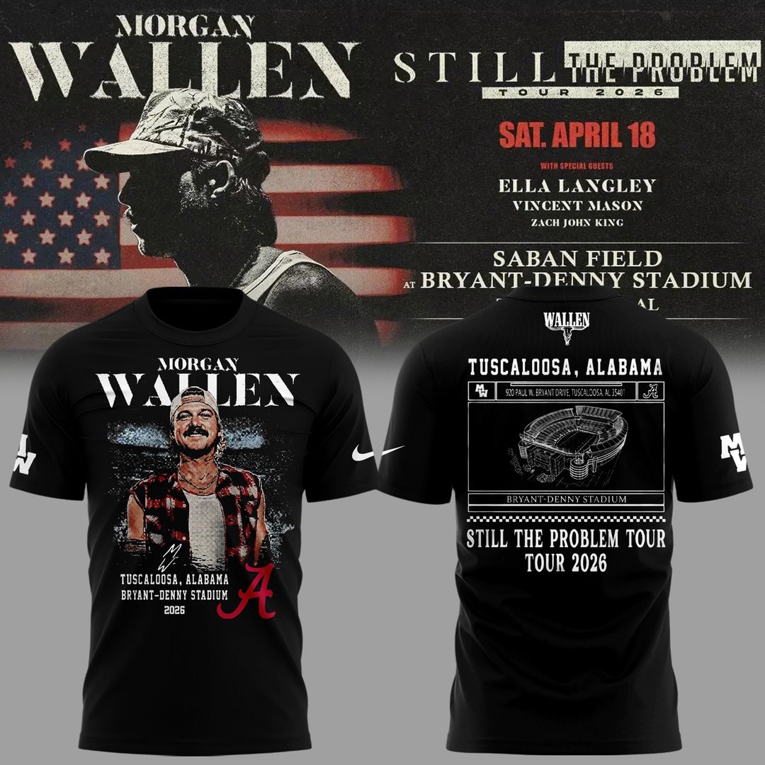 Exclusive Morgan Wallen x Alabama Football "Still The Problem Tour 2026" Bryant–Denny Stadium T-Shirt for fans!