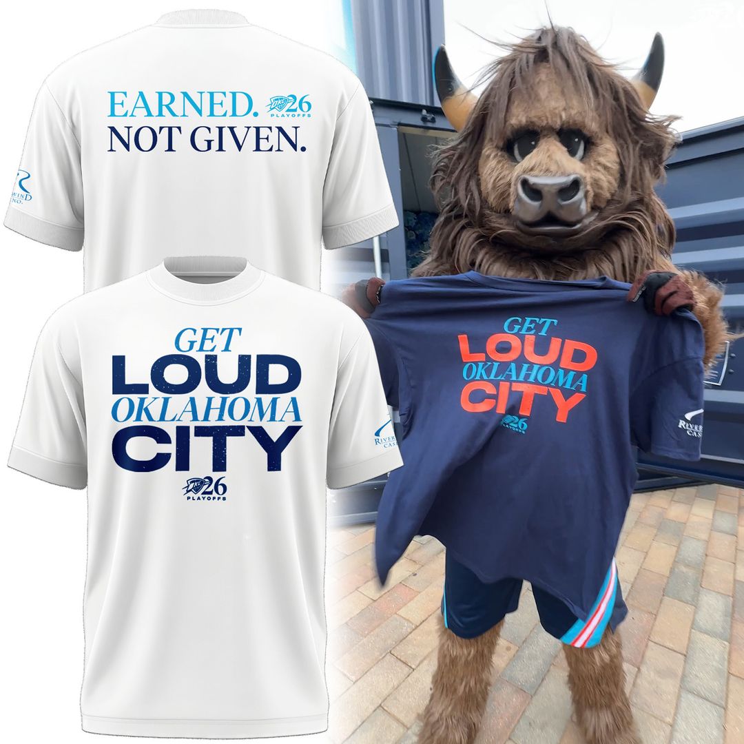 2026 Oklahoma City Thunder Playoffs Earned. Not Given. T-Shirt