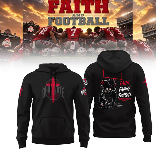 Ohio State Buckeyes FAITH FAMILY FOOTBALL 2026 Limited Edition Hoodie