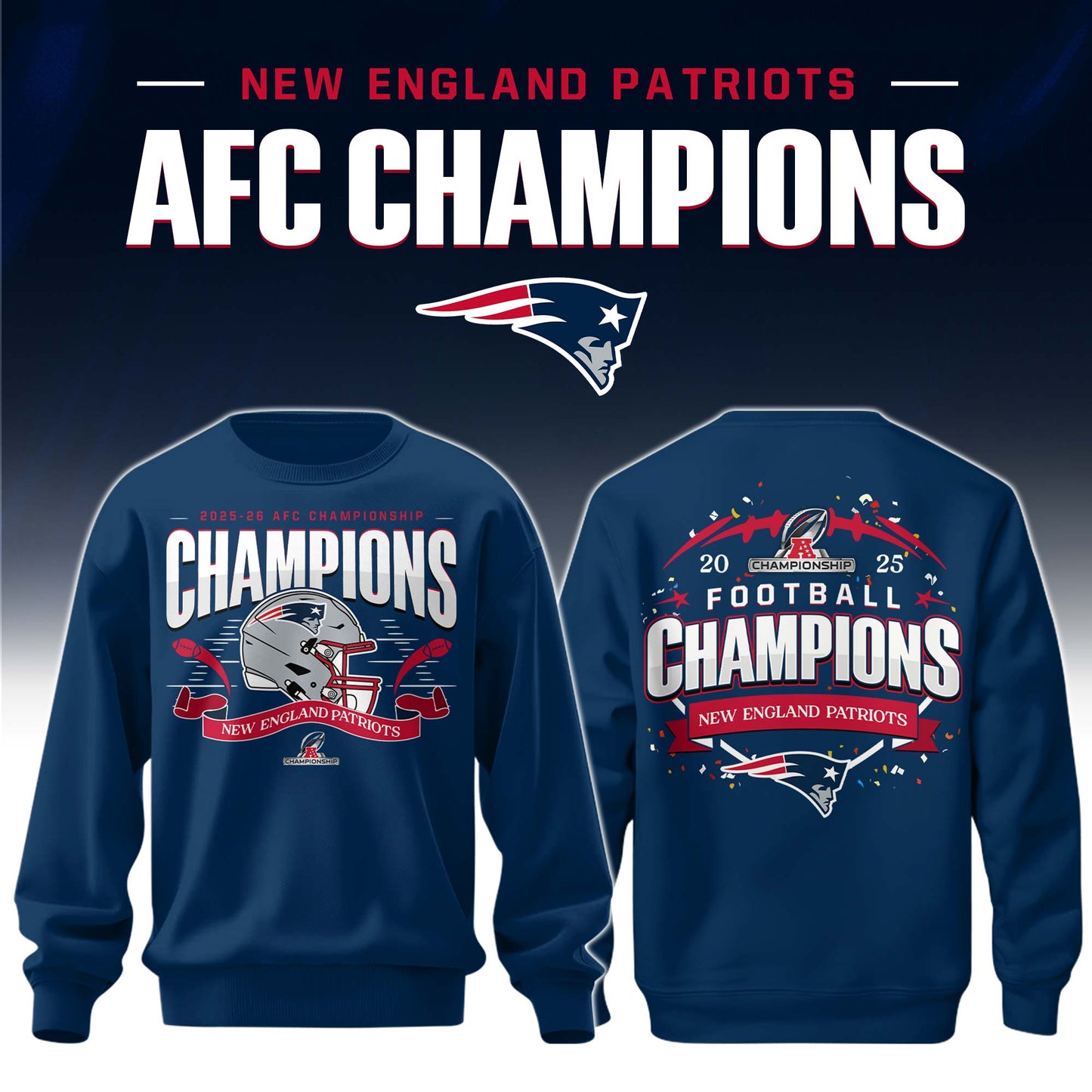 New England Patriots 2025 AFC Conference Champions Sweatshirt