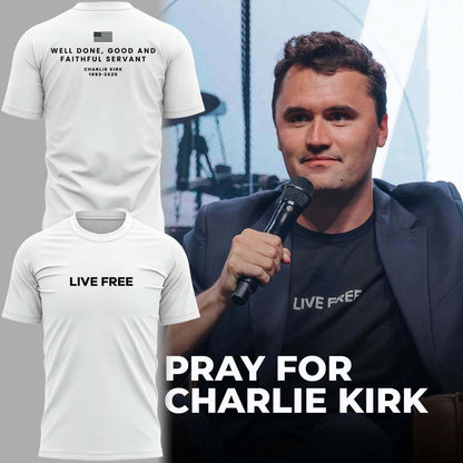 Special Edition Charlie Kirk Live Free T-shirt