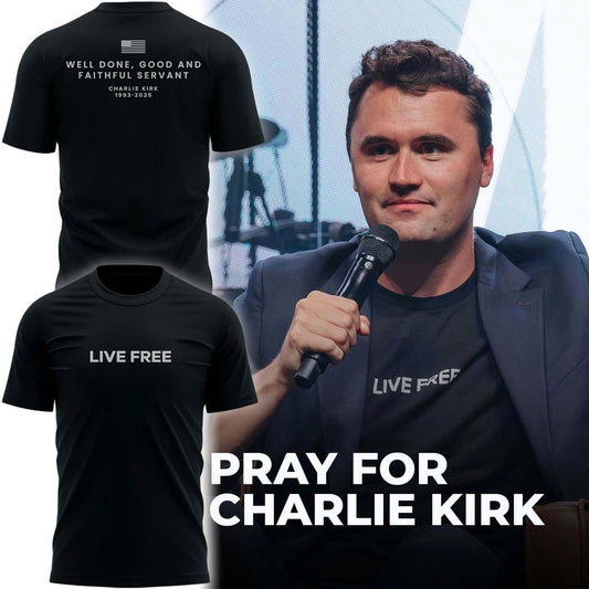 Special Edition Charlie Kirk Live Free T-shirt