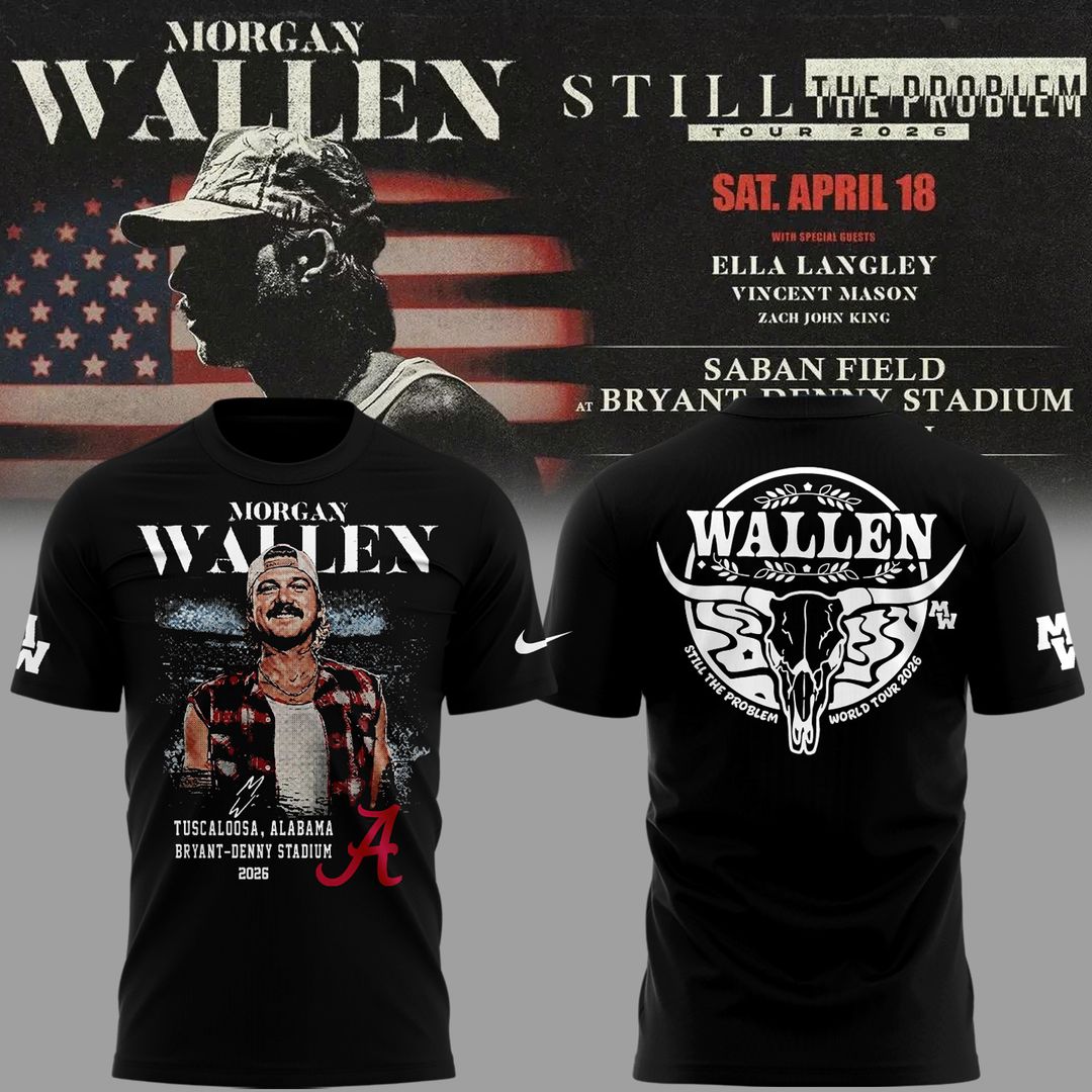 Exclusive Morgan Wallen x Alabama Football "Still The Problem Tour 2026" Bryant–Denny Stadium T-Shirt for fans!