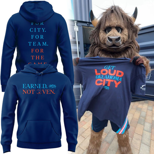 2026 Special Earned. Not Given. Oklahoma City Thunder Playoffs Hoodie