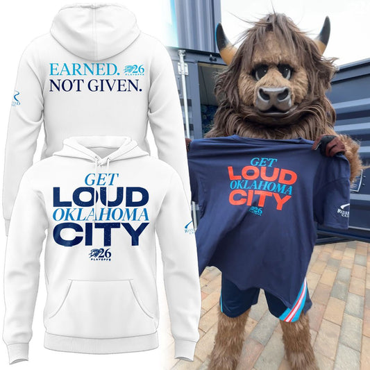 2026 Special Earned. Not Given. Oklahoma City Thunder Playoffs Hoodie
