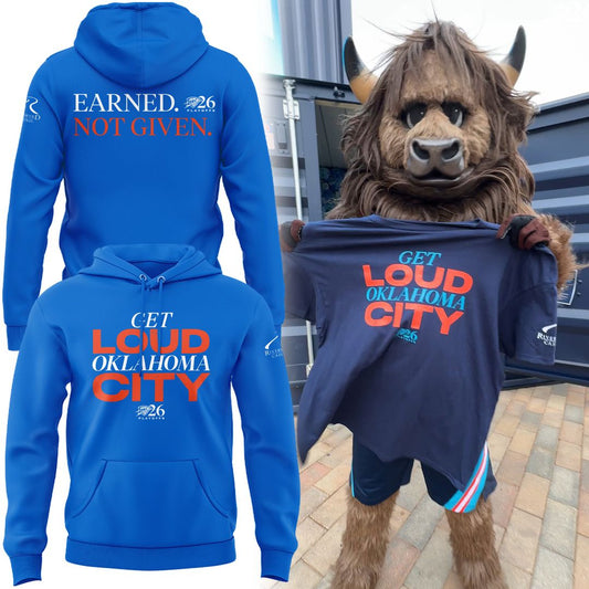 2026 Special Earned. Not Given. Oklahoma City Thunder Playoffs Hoodie