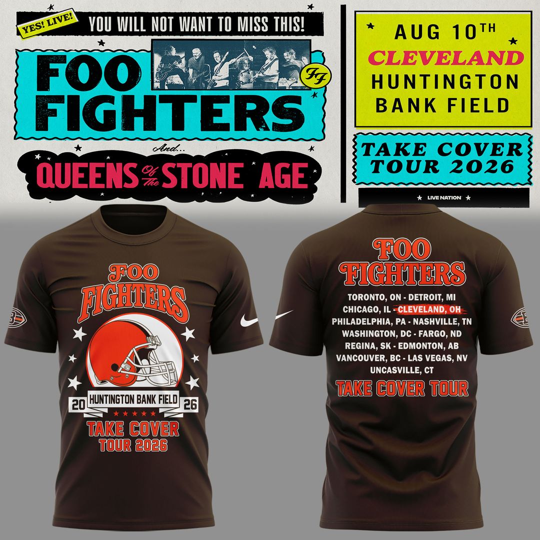 Newest Shirt Foo Fighters x Cleveland Browns - Take Cover Tour 2026 T-Shirt