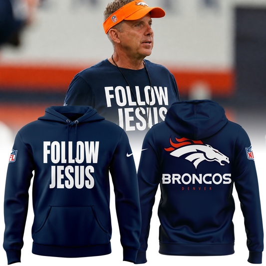 Limited Edition Denver Broncos "Follow Jesus" Hoodie