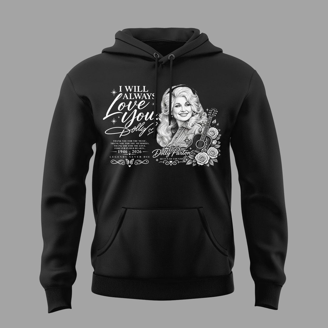 RIP Thank You Dolly - I Will Always Love You Limited Edition Combo Hoodie