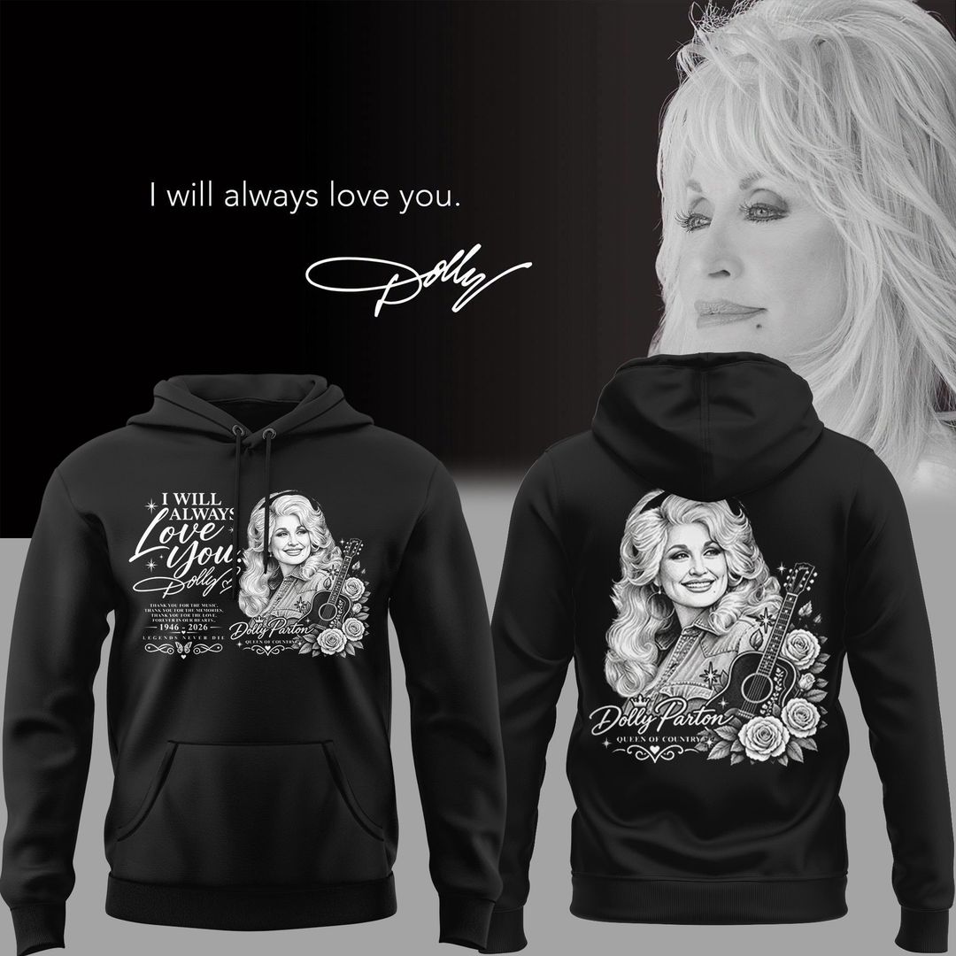 RIP Thank You Dolly - I Will Always Love You Limited Edition Combo Hoodie