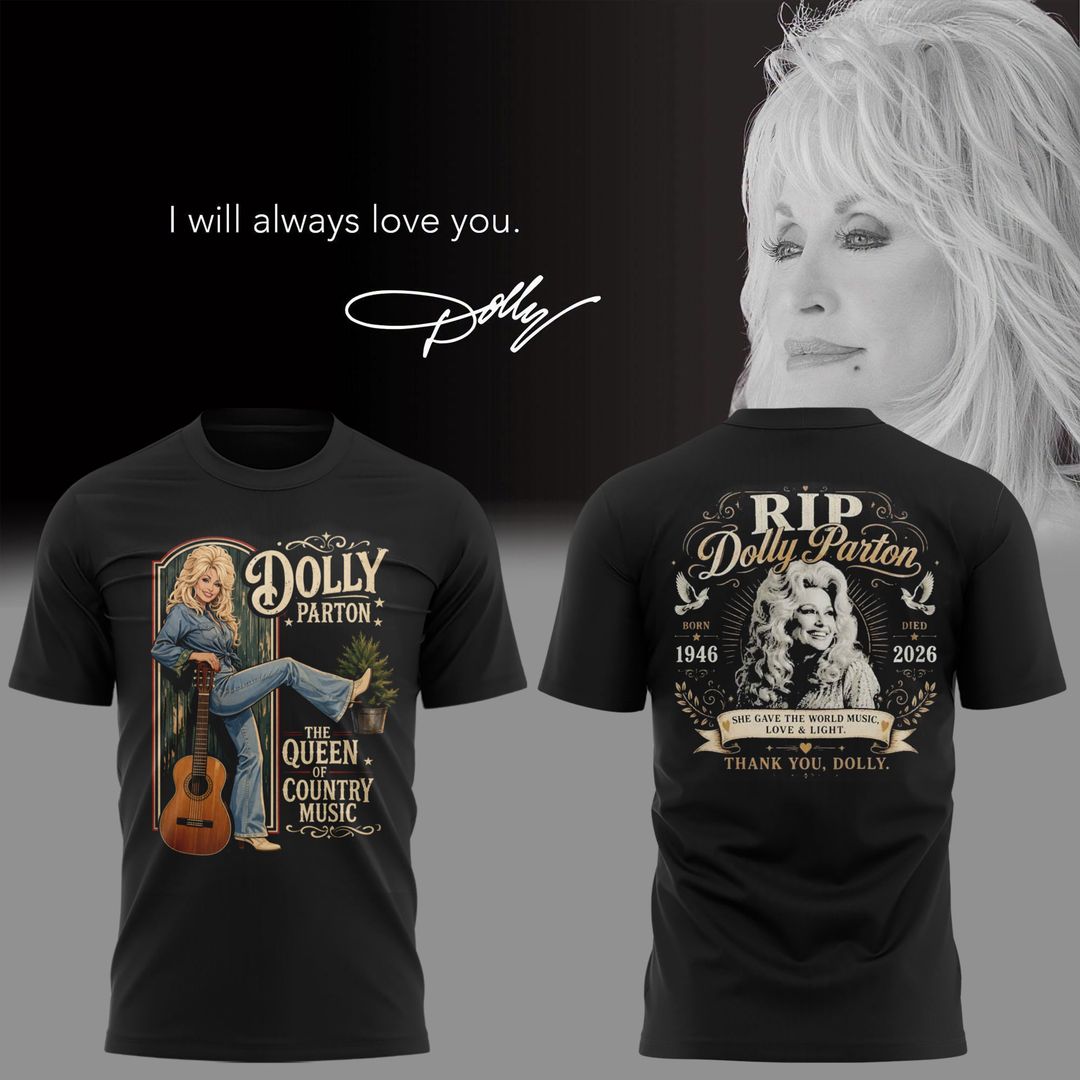 RIP Thank You Dolly - I Will Always Love You Limited Edition Combo T-Shirt