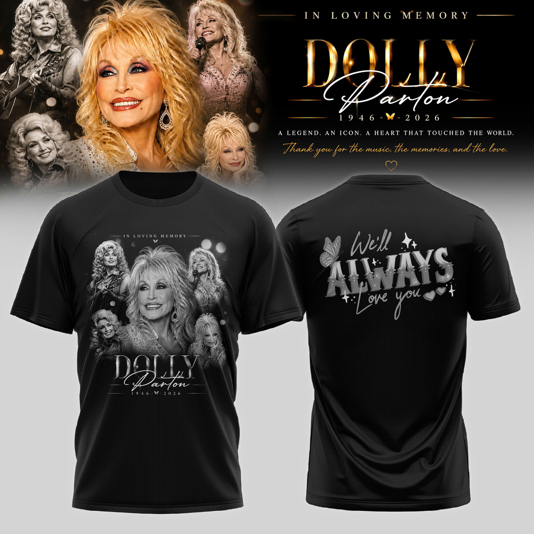 RIP Thank You Dolly - I Will Always Love You Limited Edition Combo T-Shirt