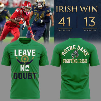 Notre Dame Leave No Doubt Shirt - South Bend Event Shirt - Notre Dame Fighting Irish Football T-Shirt
