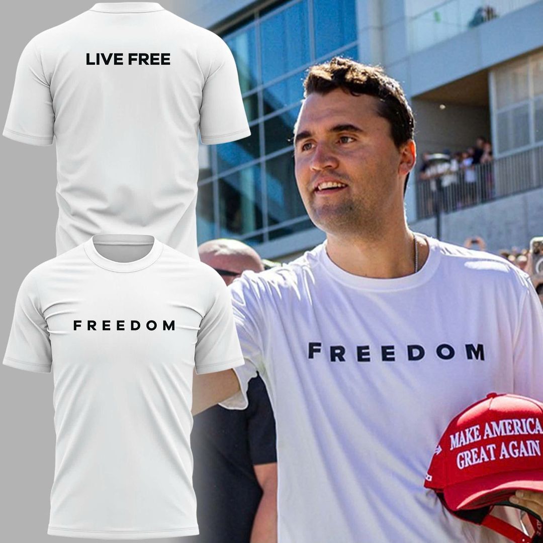 Special Edition Charlie Kirk Live Free T-shirt